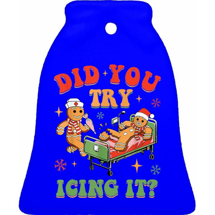 Gingerbread Did You Try Icing It Ceramic Bell Ornament