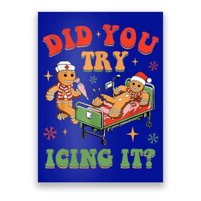 Gingerbread Did You Try Icing It Poster