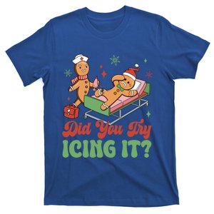 Groovy Did You Try Icing It Icu Nurse Gingerbread Christmas Great Gift T-Shirt