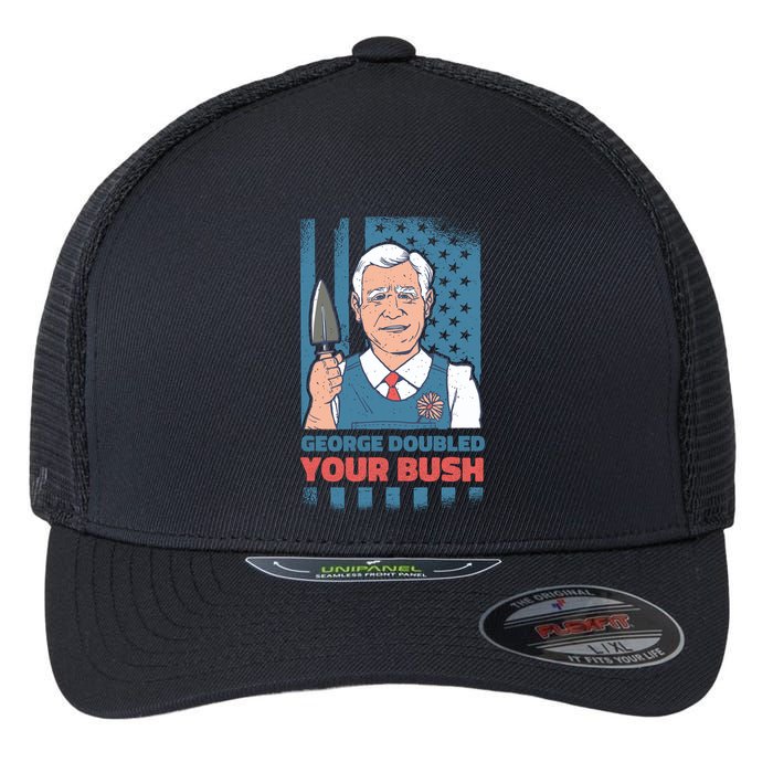 George Doubled Your Bush Funny Garden Flexfit Unipanel Trucker Cap