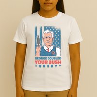 George Doubled Your Bush Funny Garden T-Shirt