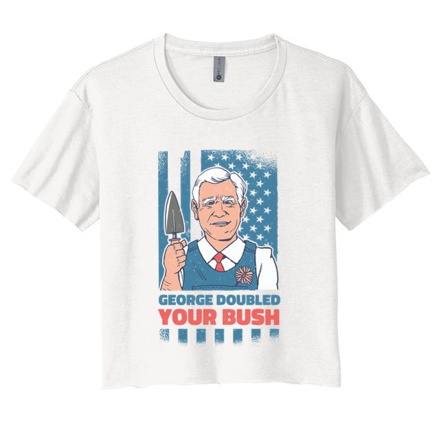 George Doubled Your Bush Funny Garden Crop Top