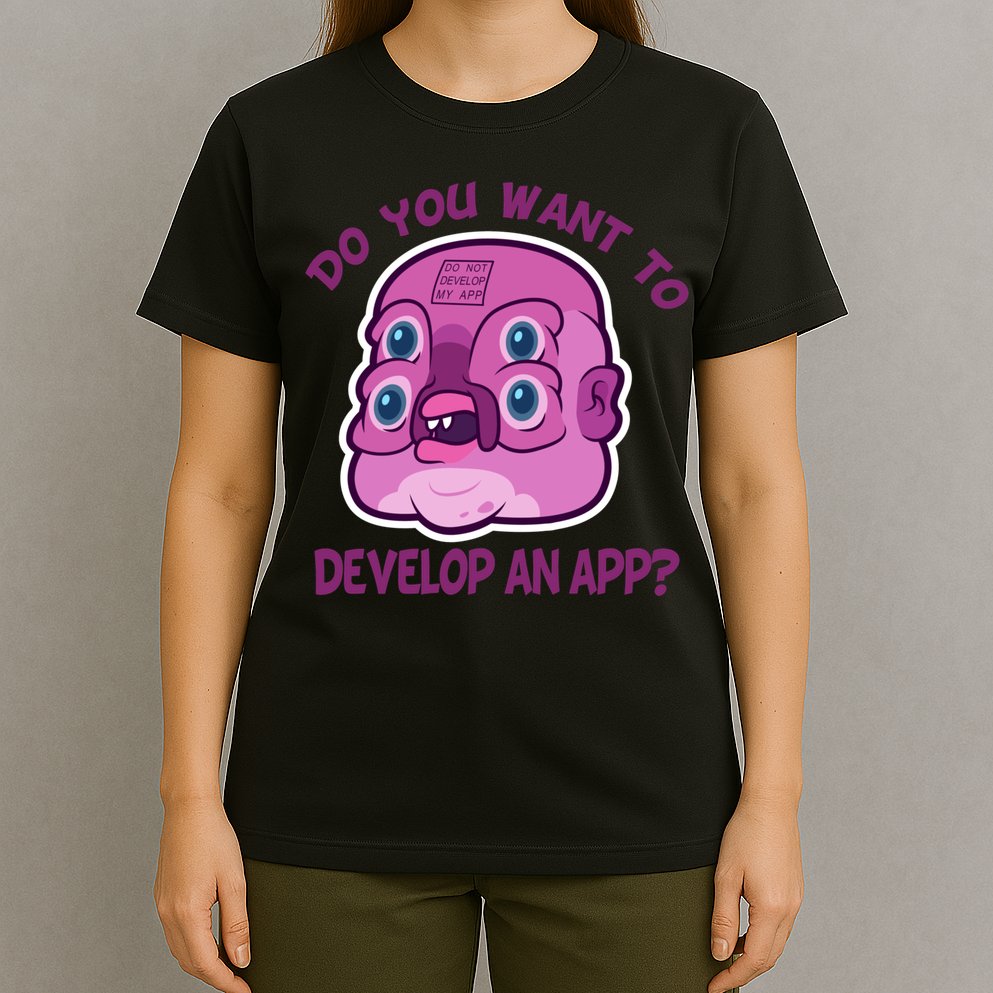 Glootie Do You Want To Develop An App T-Shirt