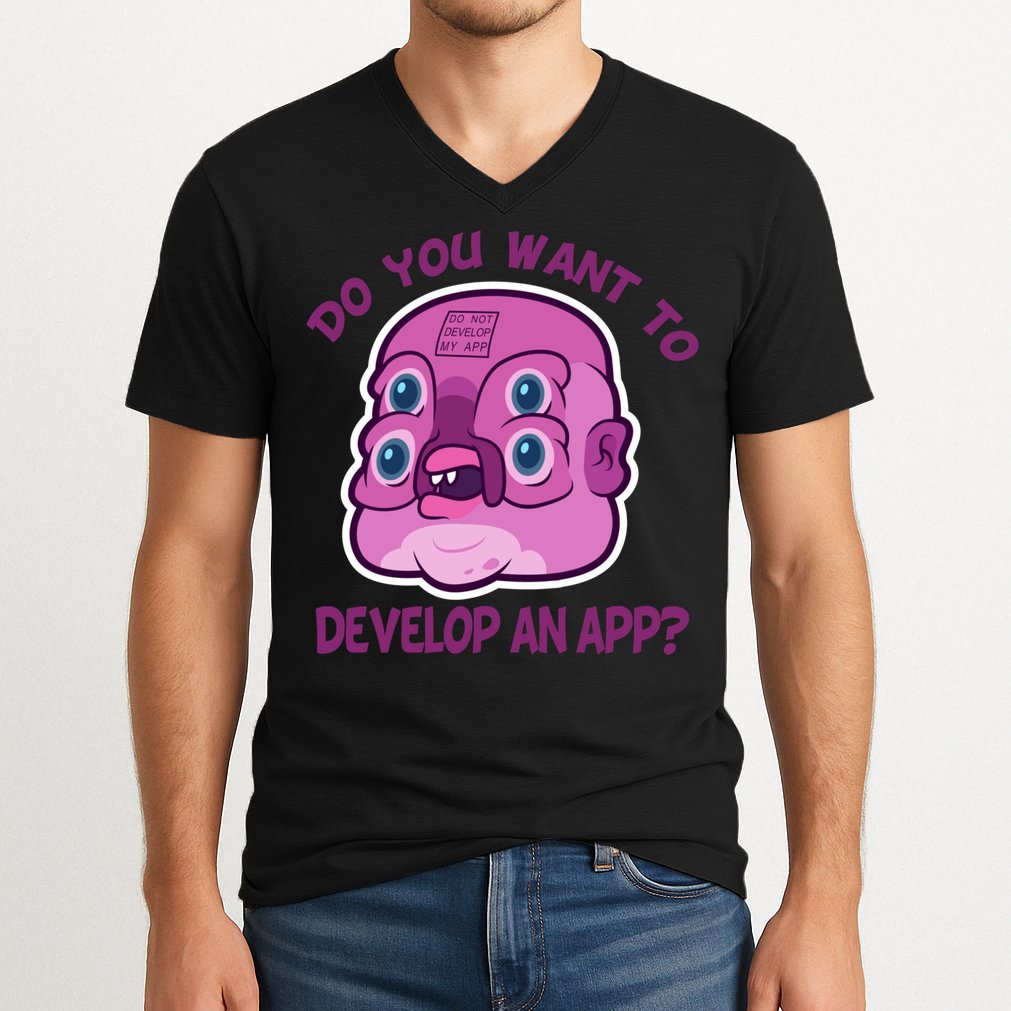 Glootie Do You Want To Develop An App V-Neck T-Shirt