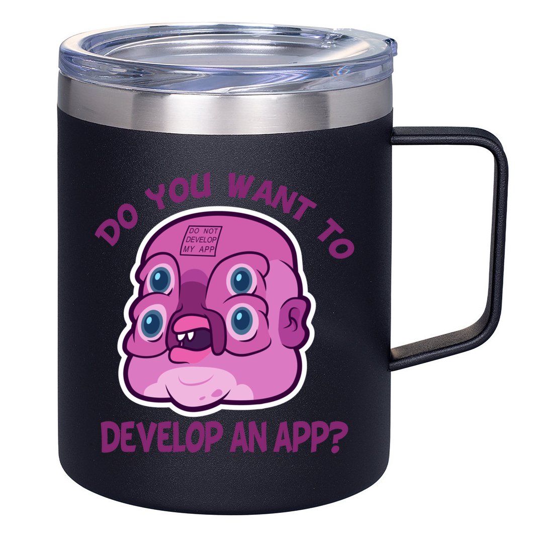 Glootie Do You Want To Develop An App 12oz Stainless Steel Coffee Mug