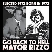 Grimgrimgrim Elected 1972 Born In1972 Go Back To Hell Mayor Rizzo Flexfit Unipanel Trucker Cap