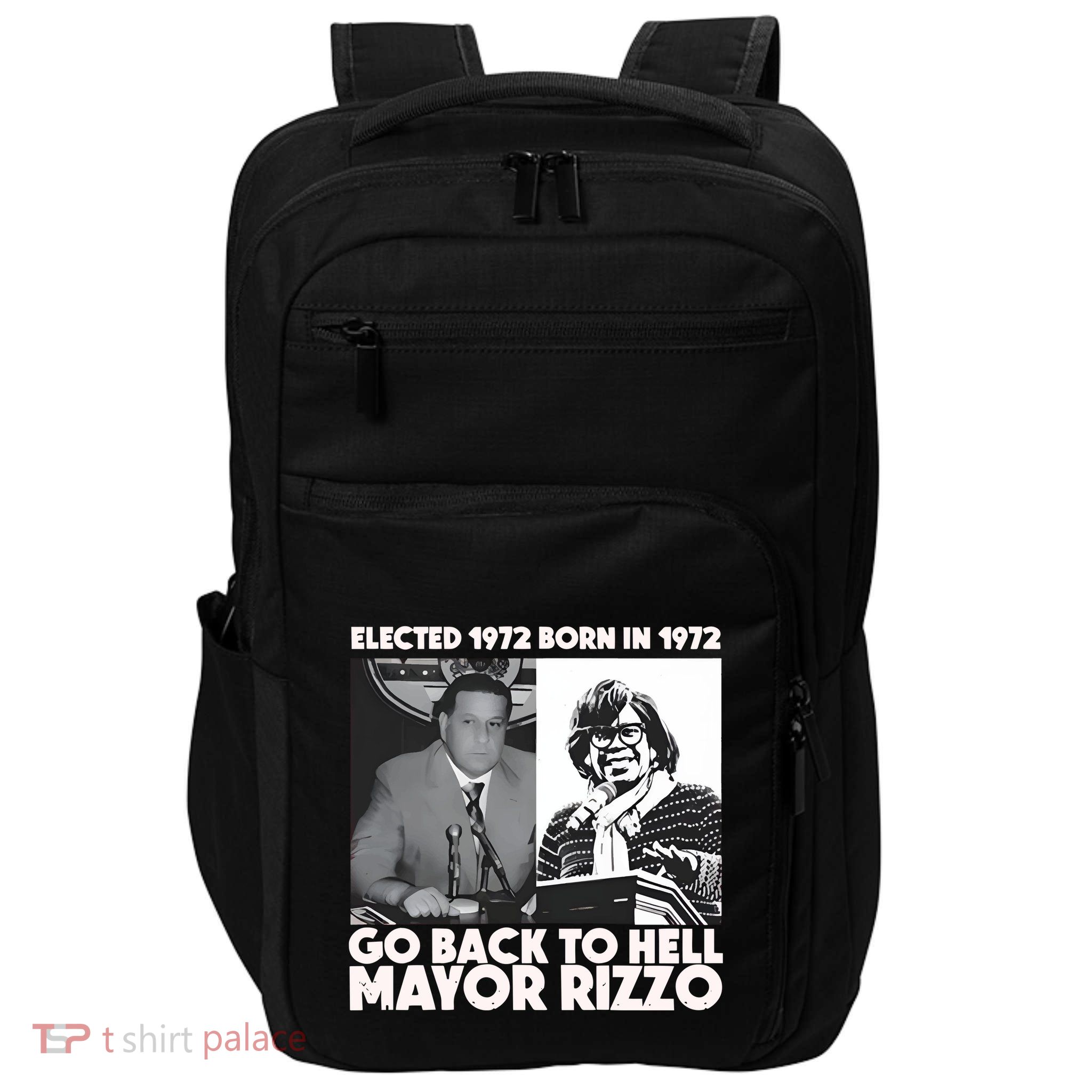 Grimgrimgrim Elected 1972 Born In1972 Go Back To Hell Mayor Rizzo Impact Tech Backpack