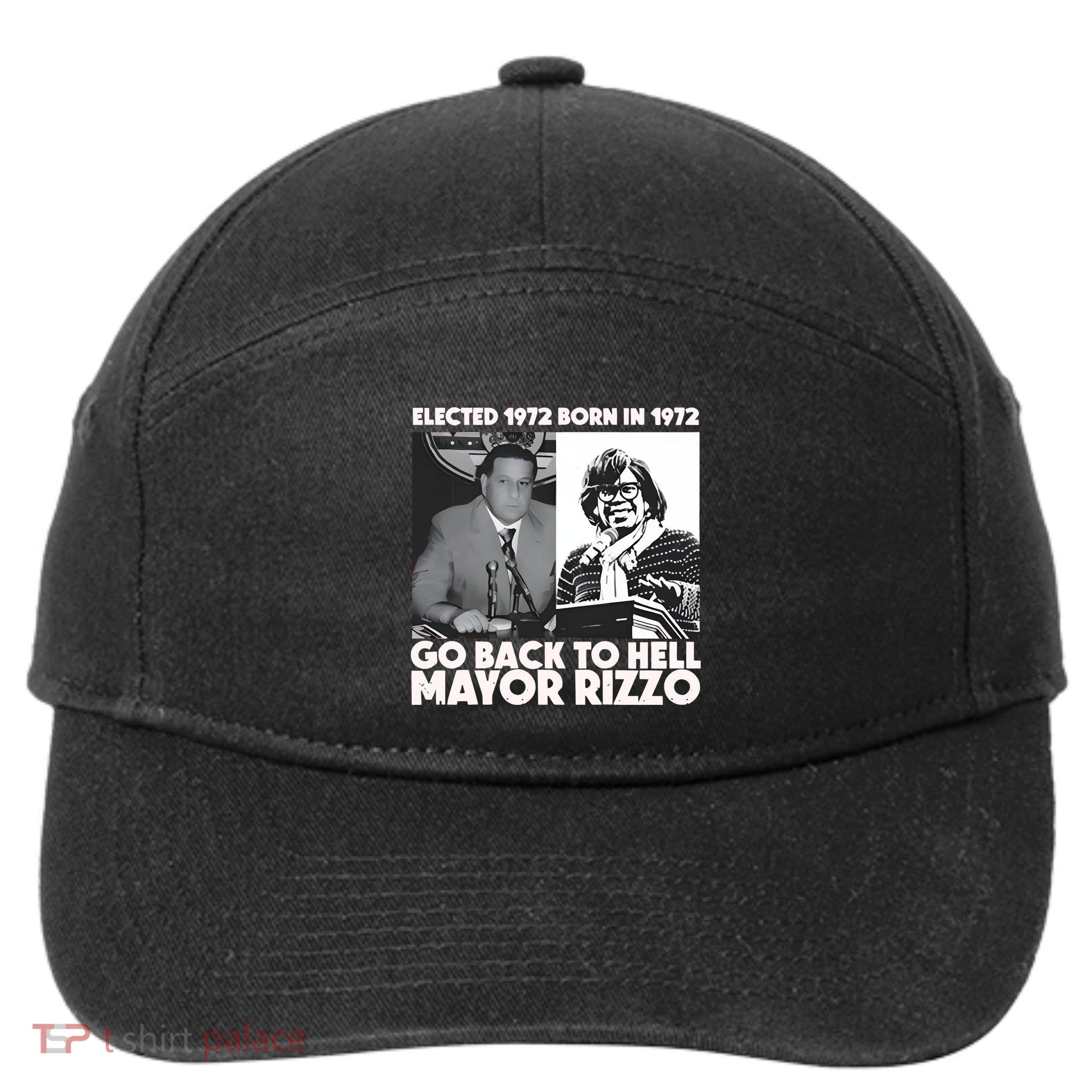 Grimgrimgrim Elected 1972 Born In1972 Go Back To Hell Mayor Rizzo 7-Panel Snapback Hat