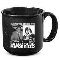 Grimgrimgrim Elected 1972 Born In1972 Go Back To Hell Mayor Rizzo 15oz Campfire Ceramic Mug