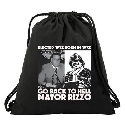 Grimgrimgrim Elected 1972 Born In1972 Go Back To Hell Mayor Rizzo Drawstring Bag
