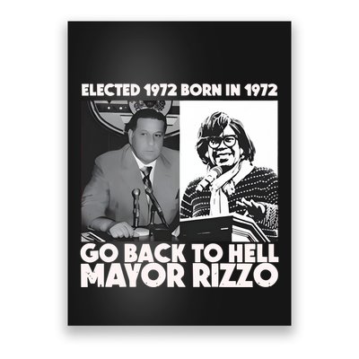 Grimgrimgrim Elected 1972 Born In1972 Go Back To Hell Mayor Rizzo Poster