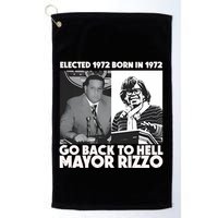 Grimgrimgrim Elected 1972 Born In1972 Go Back To Hell Mayor Rizzo Golf Towel