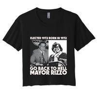 Grimgrimgrim Elected 1972 Born In1972 Go Back To Hell Mayor Rizzo Women's Crop Top Tee