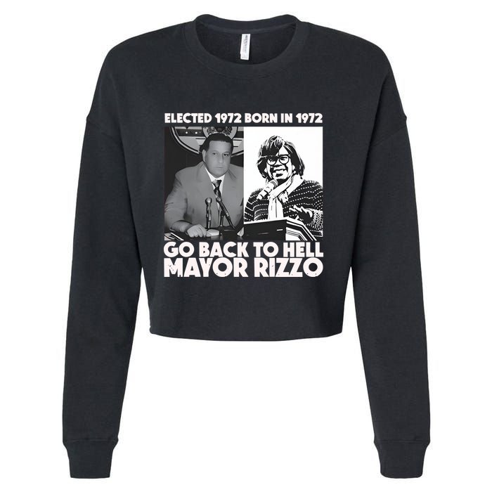 Grimgrimgrim Elected 1972 Born In1972 Go Back To Hell Mayor Rizzo Cropped Pullover Crew