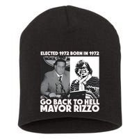 Grimgrimgrim Elected 1972 Born In1972 Go Back To Hell Mayor Rizzo Short Acrylic Beanie