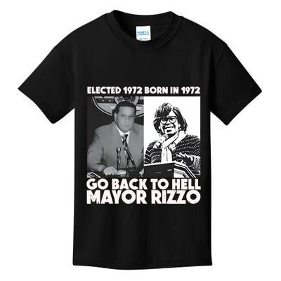 Grimgrimgrim Elected 1972 Born In1972 Go Back To Hell Mayor Rizzo Kids T-Shirt