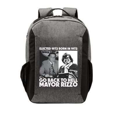Grimgrimgrim Elected 1972 Born In1972 Go Back To Hell Mayor Rizzo Vector Backpack