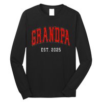 Grandpa Est 2025 Long Sleeve Shirt