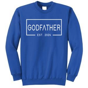 Godfather Est 2024 First Time Godfather FatherS Day Cute Gift Tall Sweatshirt