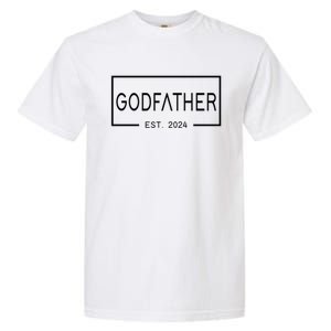 Godfather Est 2024 First Time Godfather FatherS Day Cute Gift Garment-Dyed Heavyweight T-Shirt