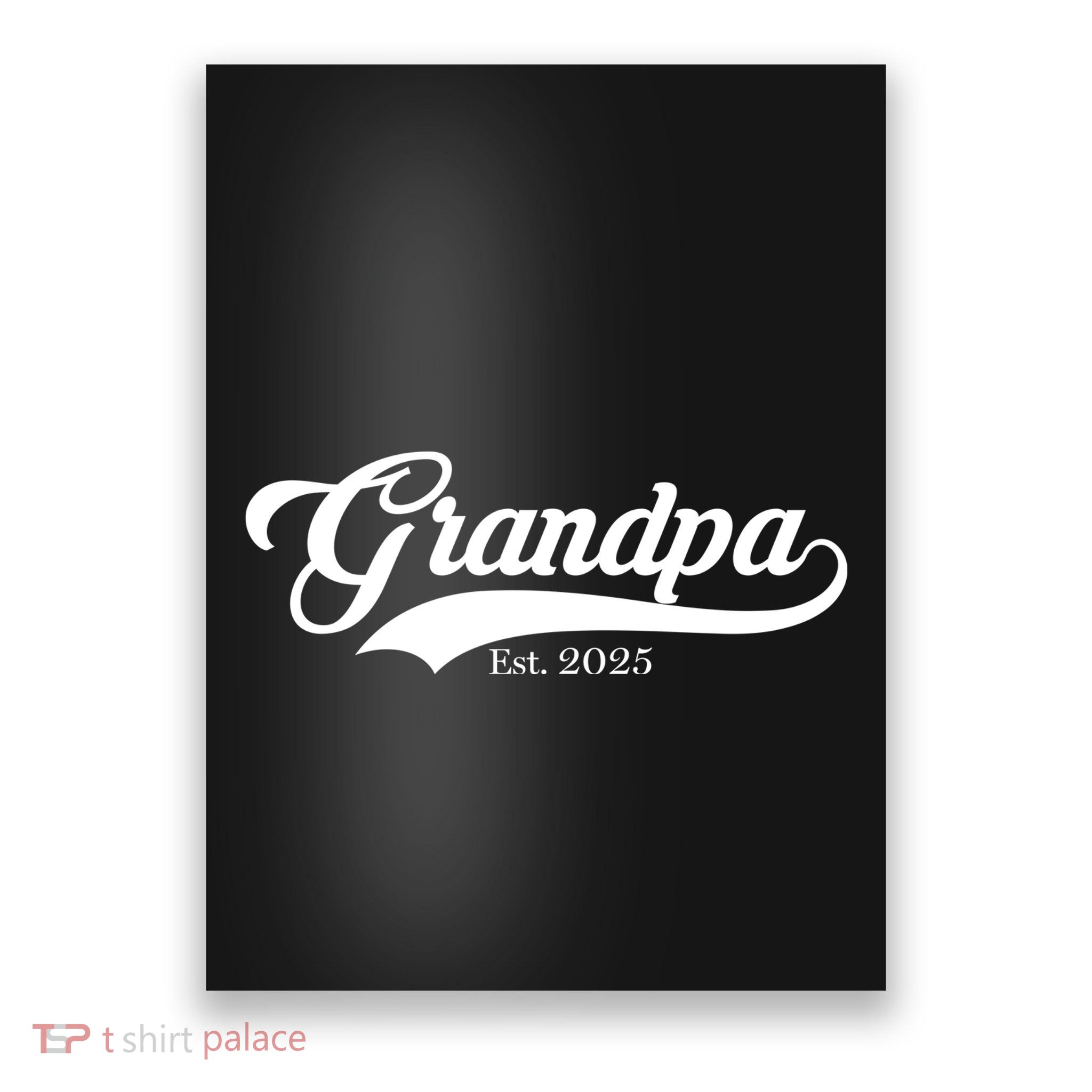 Grandpa Est 2025 Baseball Team Font Poster
