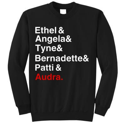 Gypsy Ethel Angela Tyne Bernadette Patti Audra Sweatshirt
