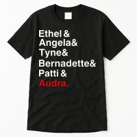 Gypsy Ethel Angela Tyne Bernadette Patti Audra Tall T-Shirt