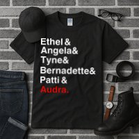 Gypsy Ethel Angela Tyne Bernadette Patti Audra Tall T-Shirt