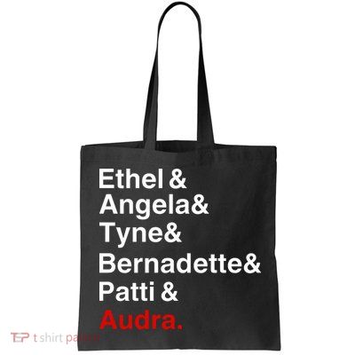 Gypsy Ethel Angela Tyne Bernadette Patti Audra Tote Bag
