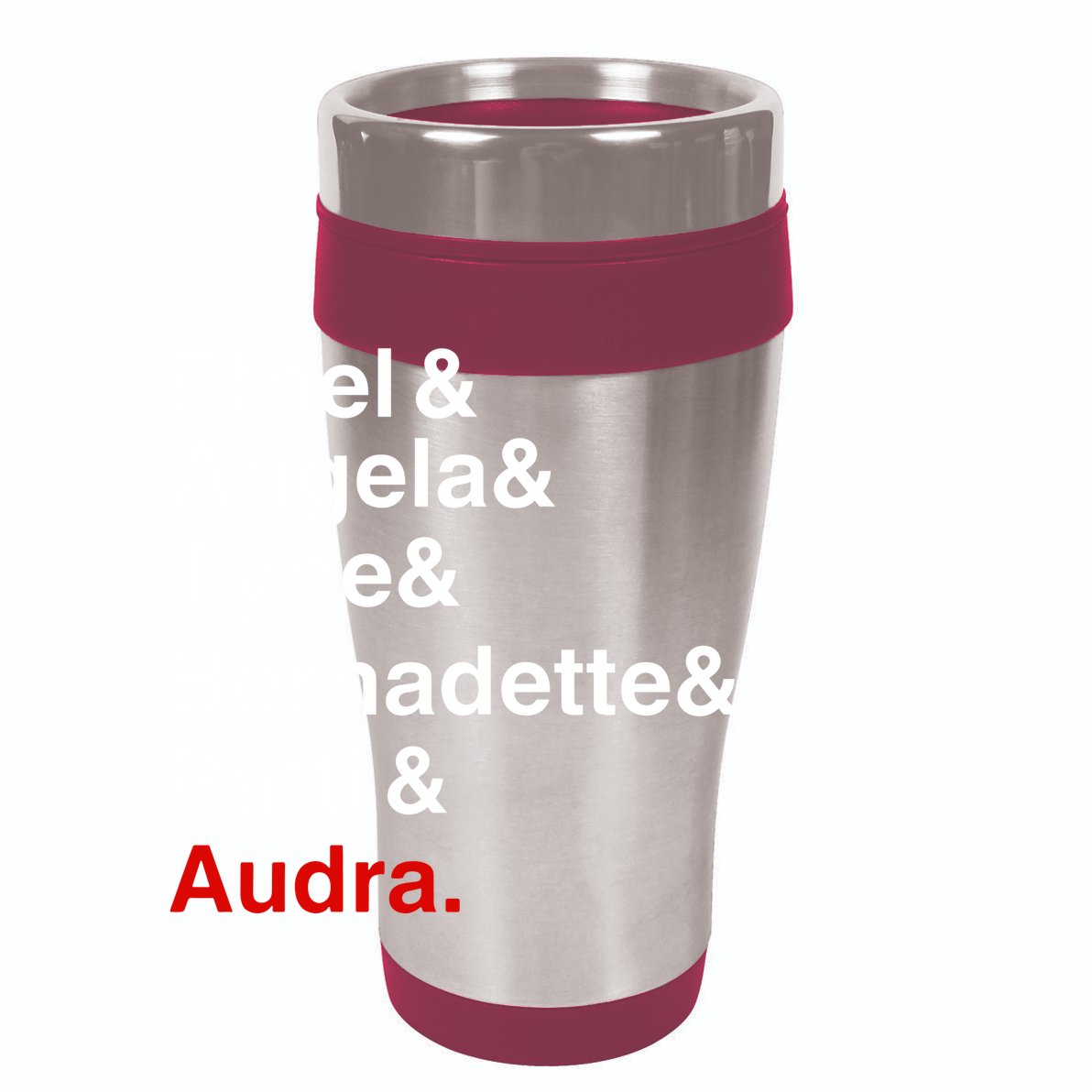 Gypsy Ethel Angela Tyne Bernadette Patti Audra 12oz Stainless Steel Coffee Mug
