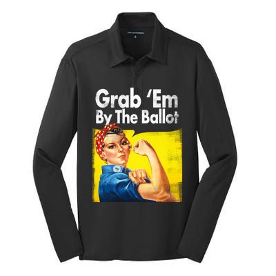 Grab Em By The Ballot Rosie The Riveter 2020 Liberal Voter Funny Gift Silk Touch Performance Long Sleeve Polo