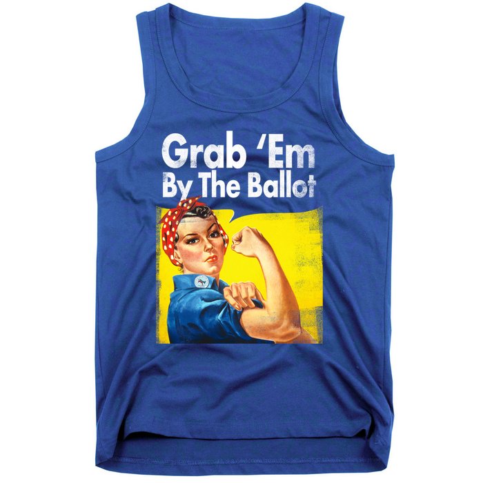 Grab Em By The Ballot Rosie The Riveter 2020 Liberal Voter Funny Gift Tank Top