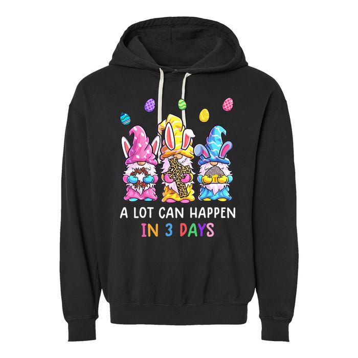 Gnome Easter Christian A Lot Can Happen In 3 Days Leopard Garment-Dyed Fleece Hoodie
