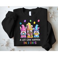 Gnome Easter Christian A Lot Can Happen In 3 Days Leopard Sweatshirt