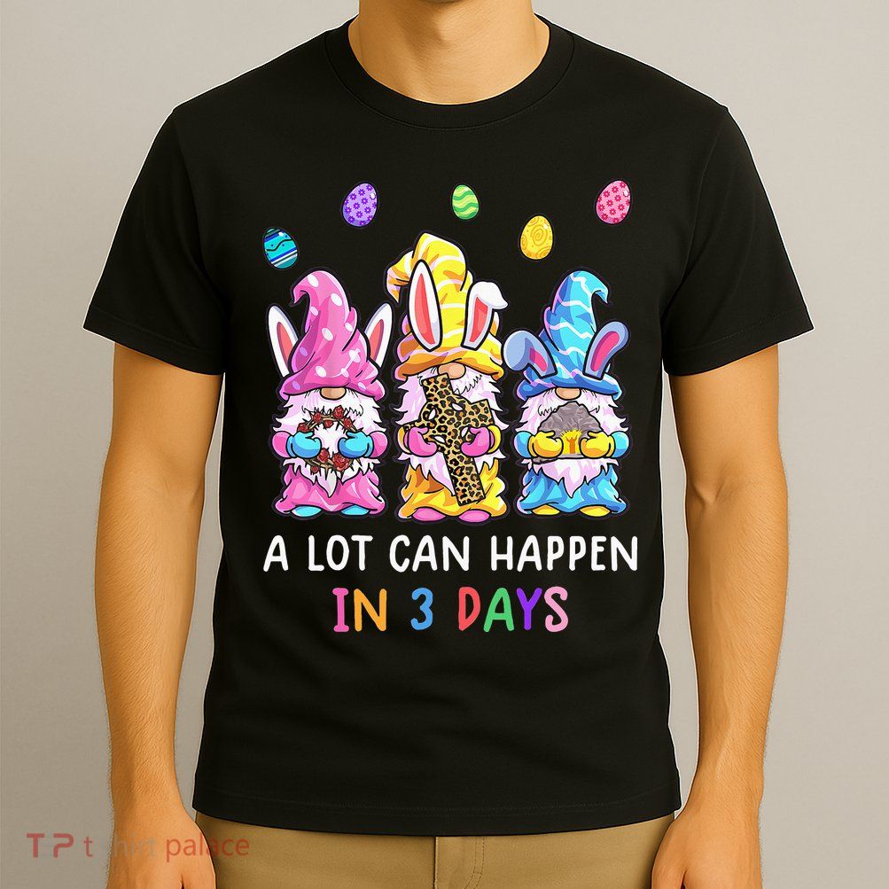 Gnome Easter Christian A Lot Can Happen In 3 Days Leopard T-Shirt