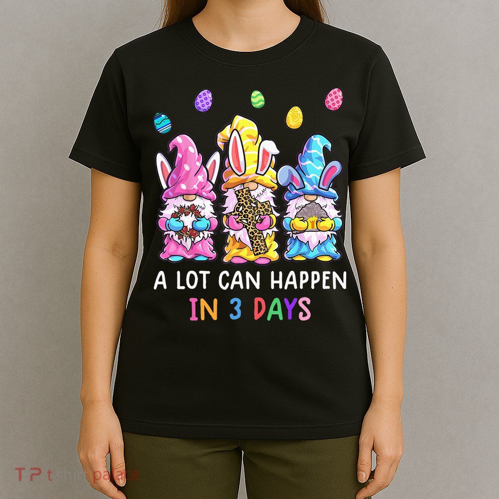 Gnome Easter Christian A Lot Can Happen In 3 Days Leopard T-Shirt
