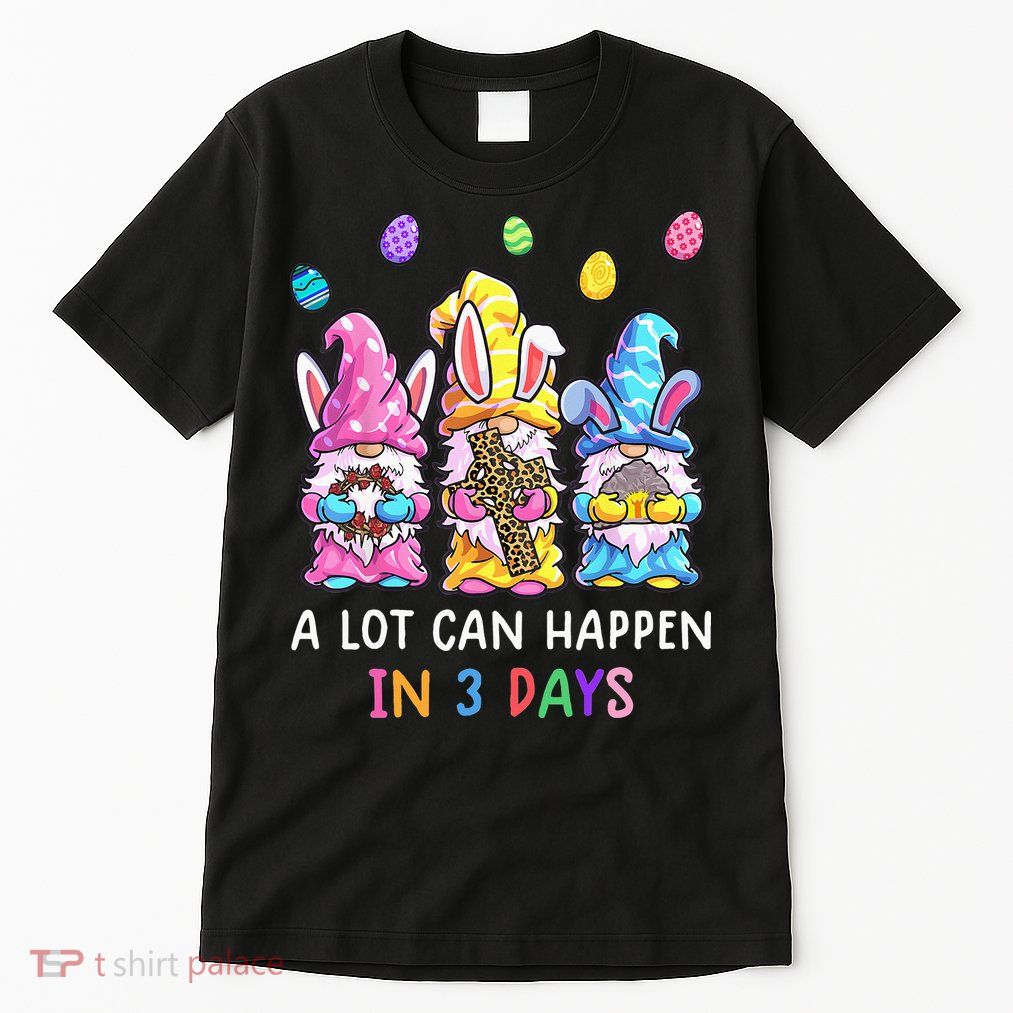 Gnome Easter Christian A Lot Can Happen In 3 Days Leopard Tall T-Shirt