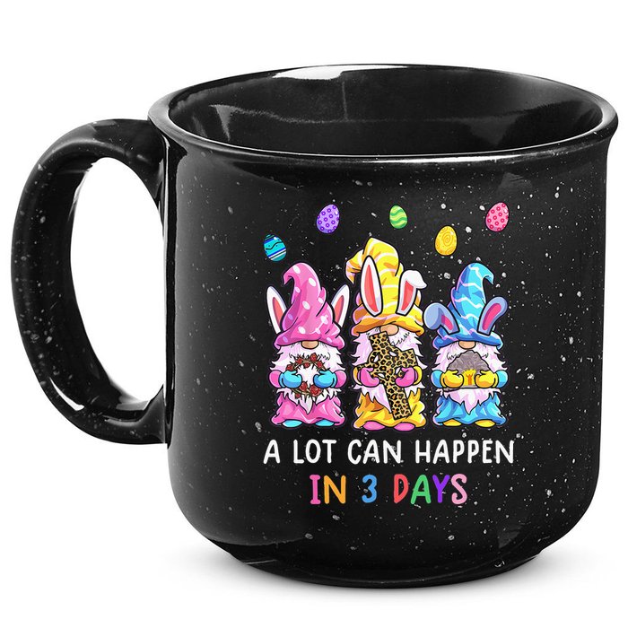 Gnome Easter Christian A Lot Can Happen In 3 Days Leopard 15oz Campfire Ceramic Mug