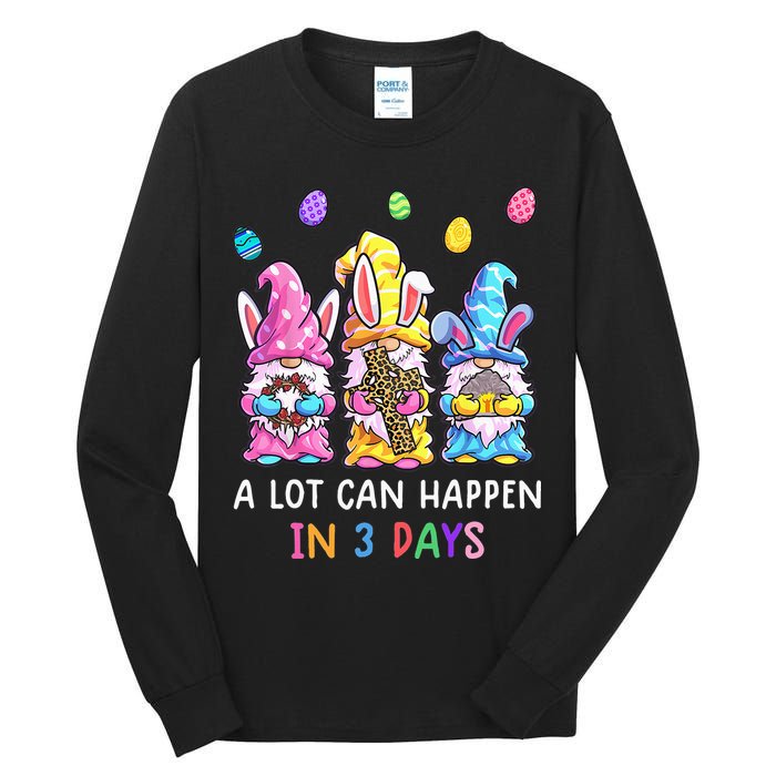 Gnome Easter Christian A Lot Can Happen In 3 Days Leopard Tall Long Sleeve T-Shirt