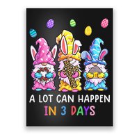 Gnome Easter Christian A Lot Can Happen In 3 Days Leopard Poster