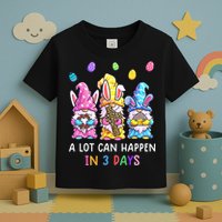 Gnome Easter Christian A Lot Can Happen In 3 Days Leopard Toddler T-Shirt