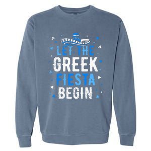 Greek Easter Cinco De Mayo Funny Let The Greek Fiesta Begin Garment-Dyed Sweatshirt