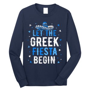 Greek Easter Cinco De Mayo Funny Let The Greek Fiesta Begin Long Sleeve Shirt