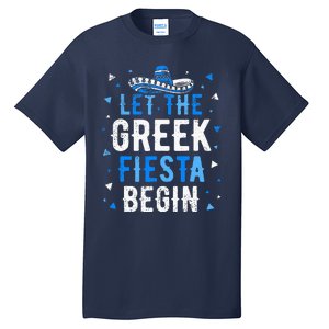 Greek Easter Cinco De Mayo Funny Let The Greek Fiesta Begin Tall T-Shirt