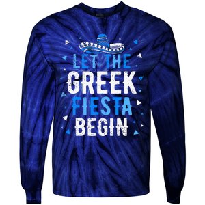 Greek Easter Cinco De Mayo Funny Let The Greek Fiesta Begin Tie-Dye Long Sleeve Shirt