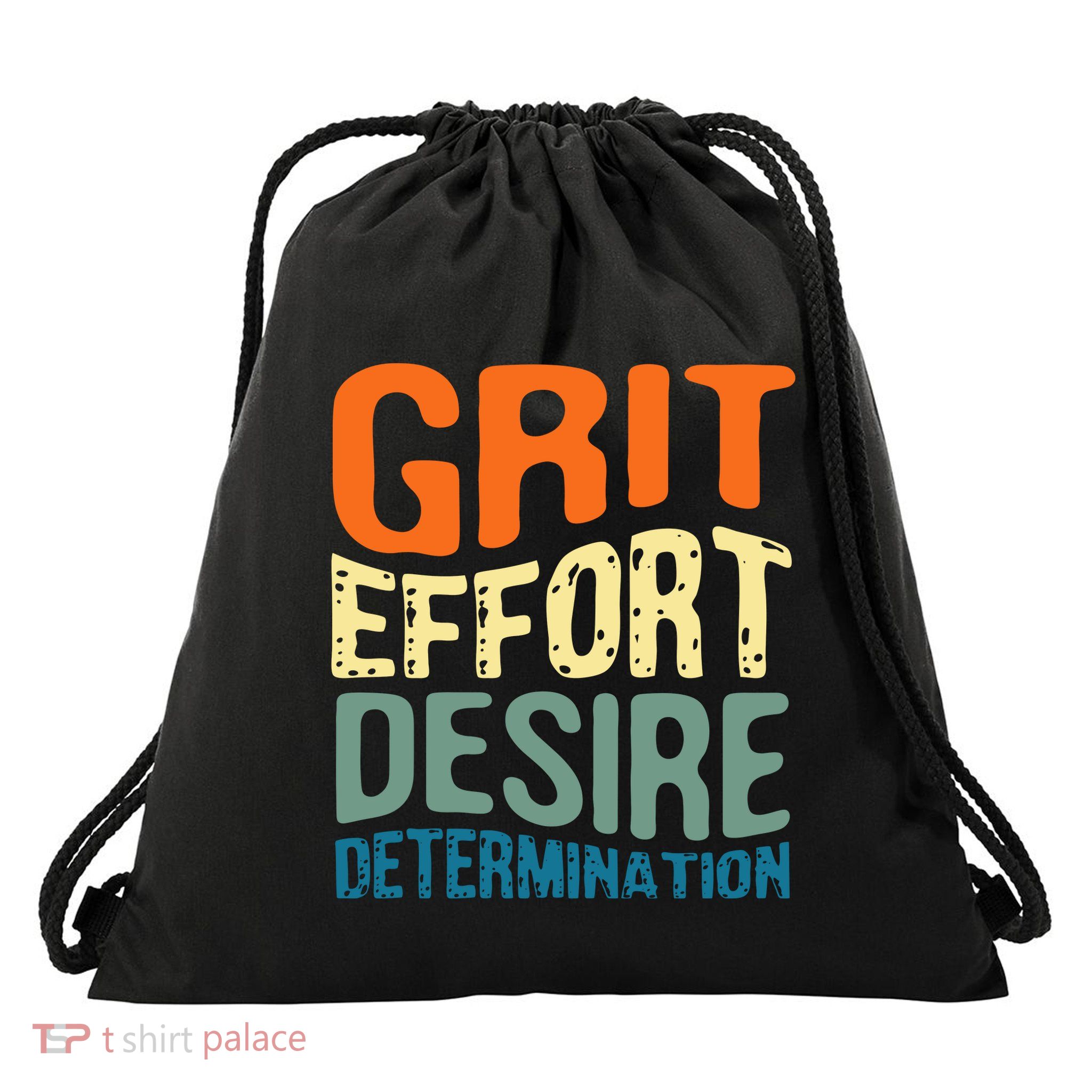 Grit Effort Desire Determination Drawstring Bag