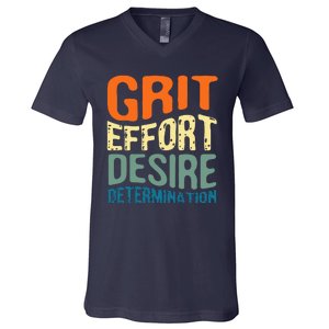 Grit Effort Desire Determination V-Neck T-Shirt