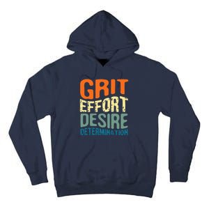 Grit Effort Desire Determination Tall Hoodie