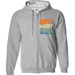 Grit Effort Desire Determination Full Zip Hoodie