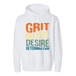 Grit Effort Desire Determination Garment-Dyed Fleece Hoodie